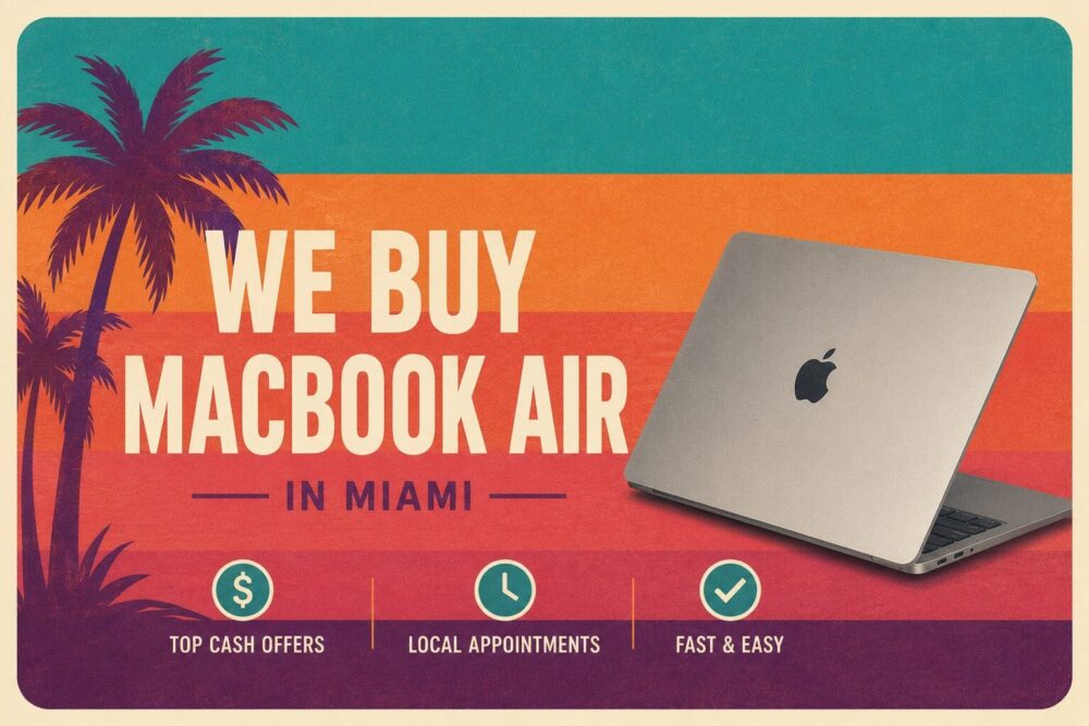 a graphic showing we buy MacBook airs in miami